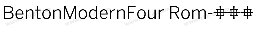 BentonModernFour Rom字体转换